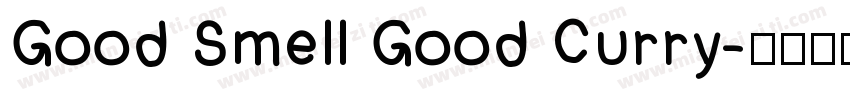 Good Smell Good Curry字体转换